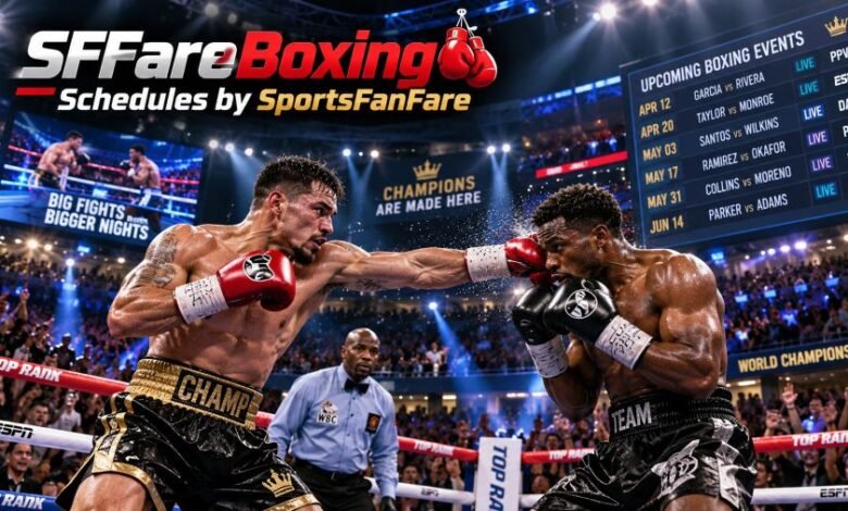 SFFareBoxing Schedules by SportsFanFare